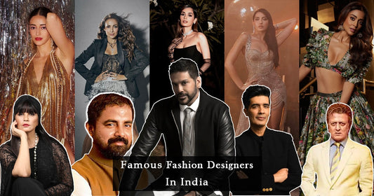 Top Indian Fashion Designers Who Are Redefining Fashion Wear